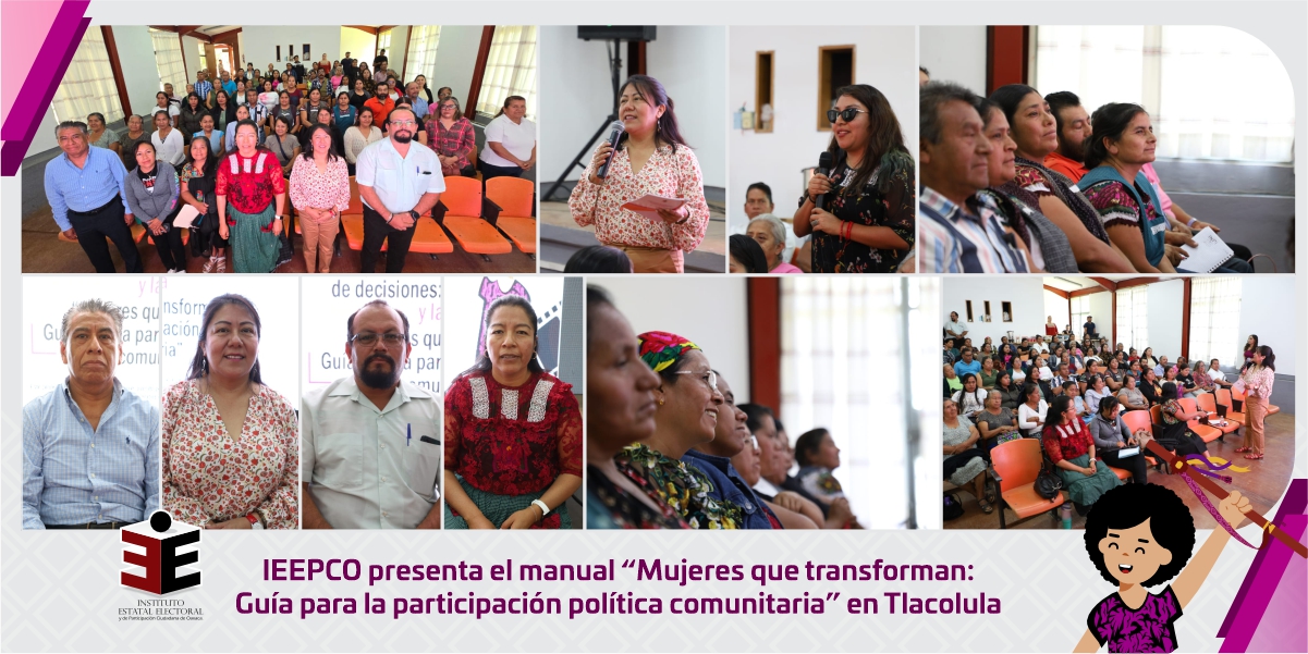 IEEPCO presenta el manual “Mujeres que transforman: Guía para la participación política comunitaria” en Tlacolula
