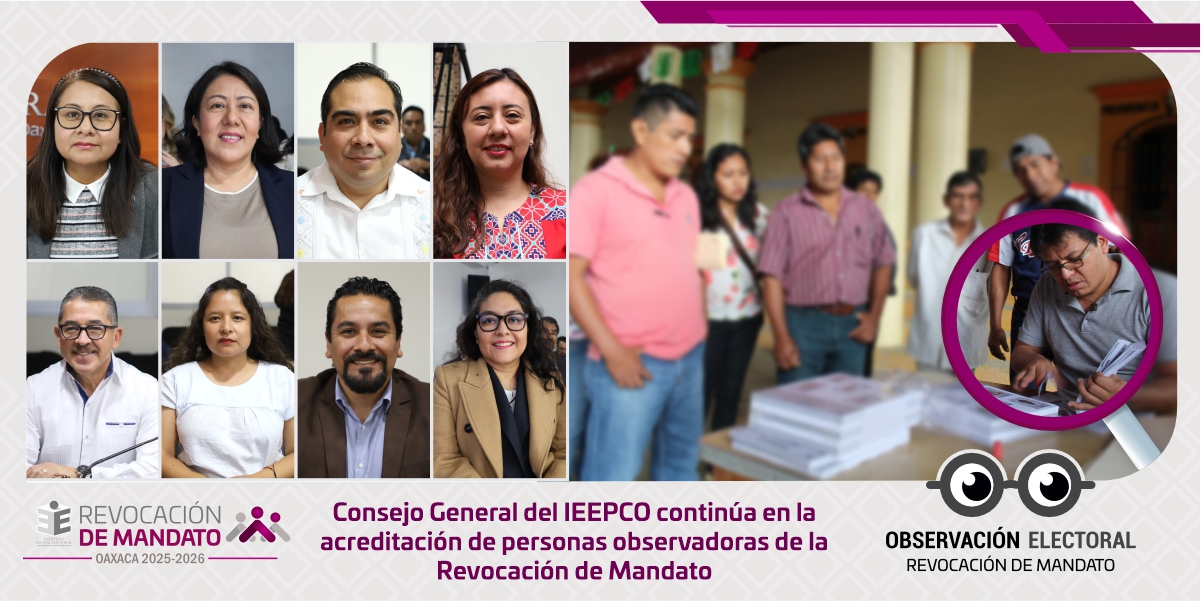Consejo General del IEEPCO continúa en la acreditación de personas observadoras de la Revocación de Mandato