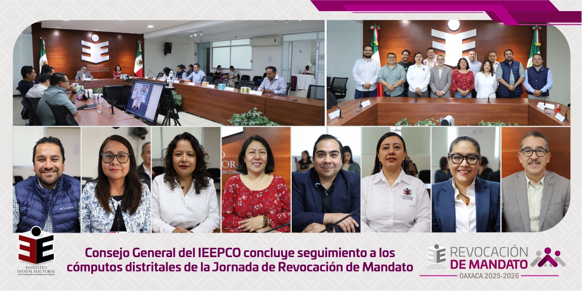 Consejo General del IEEPCO concluye seguimiento a los cómputos distritales de la Jornada de Revocación de Mandato