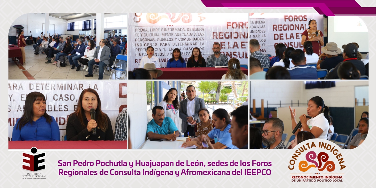 San Pedro Pochutla y Huajuapan de León, sedes de los Foros Regionales de Consulta Indígena y Afromexicana del IEEPCO