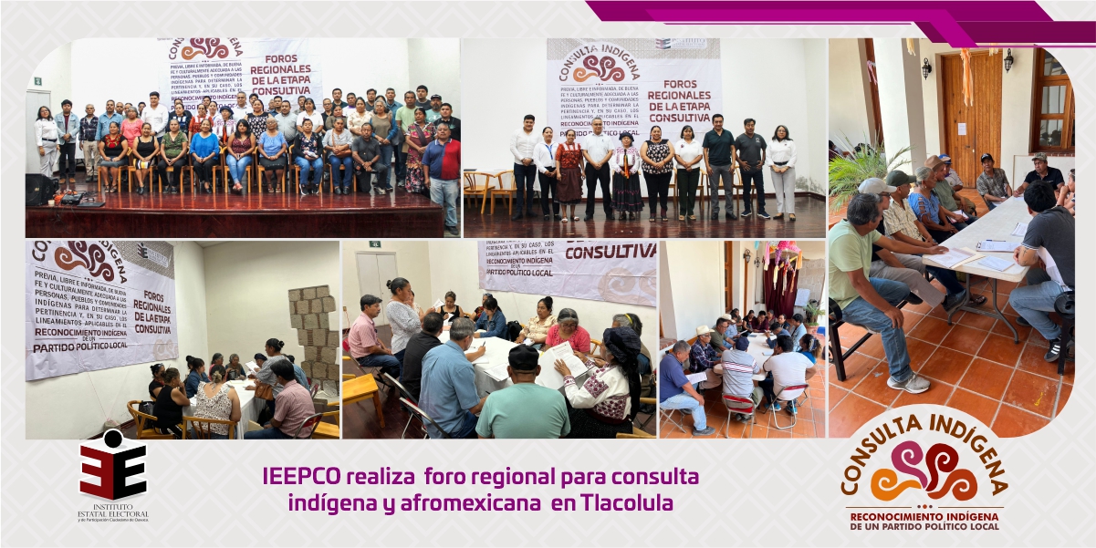 IEEPCO realiza foro regional para consulta indígena y afromexicana en Tlacolula